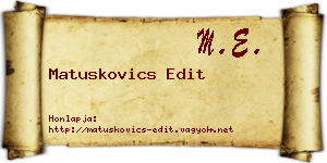 Matuskovics Edit névjegykártya